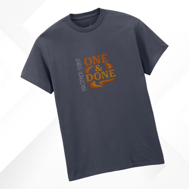 kenny Brother Strut Merch Store Official One Done Teea kenny Brother Strut Merch Store Official One Done Teea