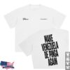 kenny Caracas Merch Shop Store Make Venezuela De Pinga Again White Tees
