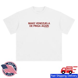 kenny Caracas Merch Shop Store Make Venezuela De Pinga White Tee