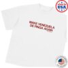 kenny Caracas Merch Shop Store Make Venezuela De Pinga White Teew