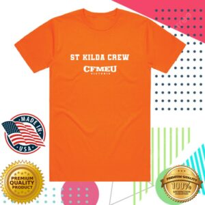 kenny Cfmeu Vic Tas Merch Store Park Quarter St Kilda Crew Hvo Shirts kenny Cfmeu Vic Tas Merch Store Park Quarter St Kilda Crew Hvo Shirts