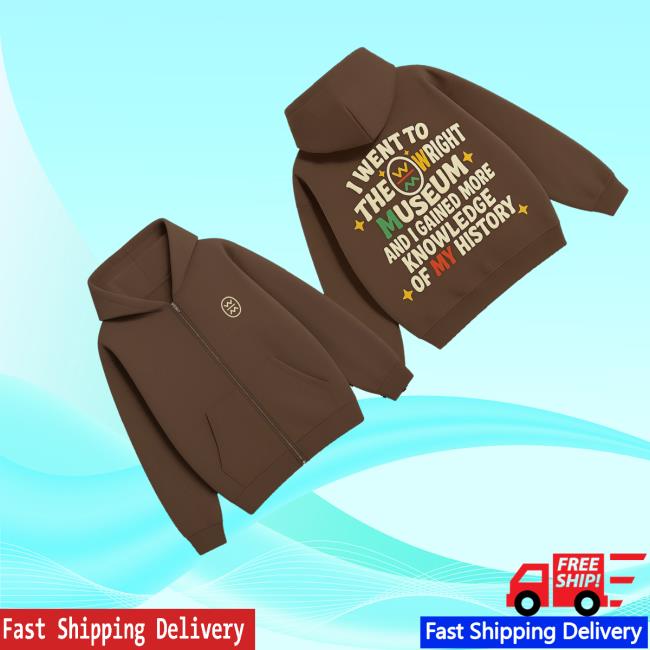 Charles H. Wright Museum Of African American History Merch Shop I Went To The Wright Puff 3 Charles H. Wright Museum Of African American History Merch Shop I Went To The Wright Puff Zip-Up