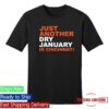 kenny Cincy Shirts Merch Just Another Dry January In Cincinnati Shirt