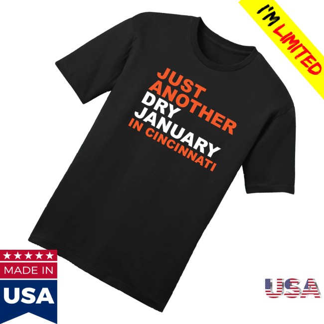 kenny Cincy Shirts Merch Just Another Dry January In Cincinnati Shirt0 kenny Cincy Shirts Merch Just Another Dry January In Cincinnati Shirt0