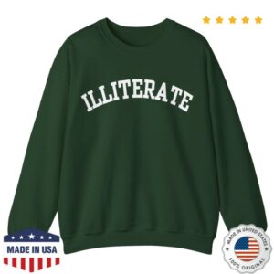 kenny Clickhole Merch Store Illiterate Sweatshirt1