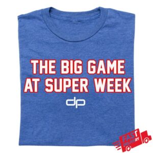 kenny Dan Patrick Show Merch The Big Game At Super Week Shirt