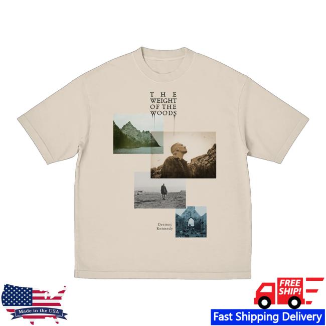 kenny Dermot Kennedy Shop Store The Weight Of The Woods T Shirt kenny Dermot Kennedy Shop Store The Weight Of The Woods T Shirt