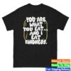 kenny Drag Queen Merch Kenya Pleaser You Are What You Eat Classic T Shirt