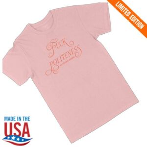 kenny Exactly Right Merch Store Fuck Politeness Script T Shirts