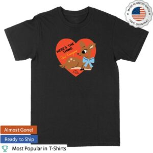 kenny Exactly Right Store Merch Heres The Thing Deer Unisex T Shirt