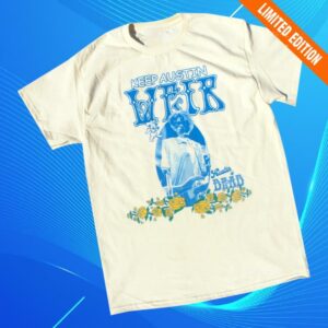 kenny Fsgprints Merch Store Keep Austin Weira