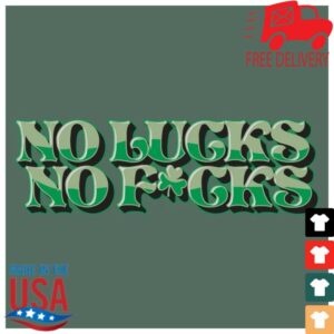 kenny Grunt Style Merch No Lucks No Fucks Shirt Heather Forest Green1