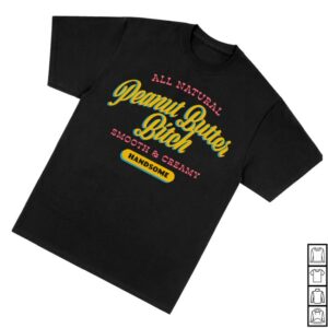 kenny Handsome Podcast Merch Store Peanut Butter Bitch Shirts