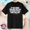 kenny Imotorhead Merch Shop Too Old To Rock N Roll Tee