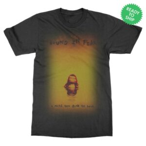 kenny Indiemerchstore Merch Store Bound In Fear A Mind Too Sick To Heal Shirt