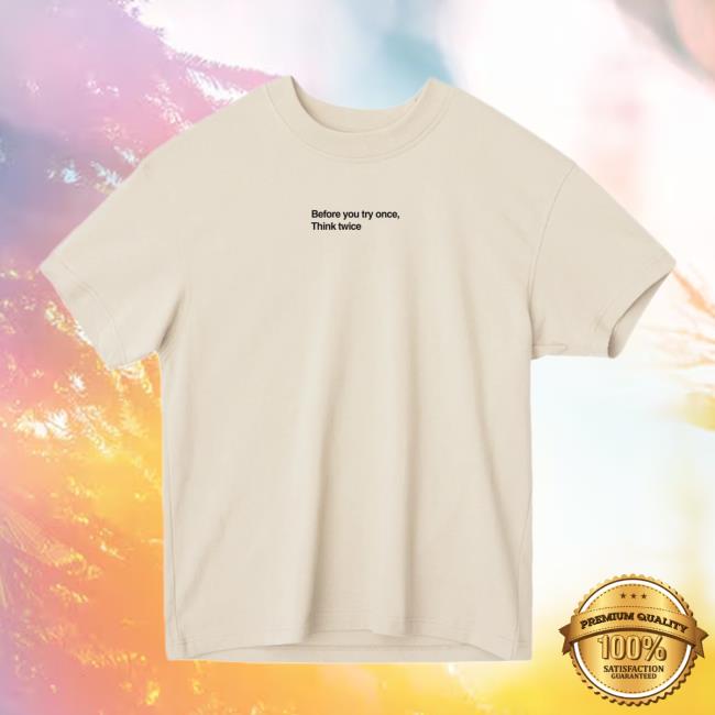 kenny Iron Sanctuary Merch Store Think Twice Ultra Heavyweight Tee kenny Iron Sanctuary Merch Store Think Twice Ultra Heavyweight Tee