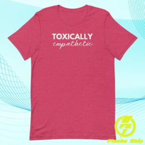 kenny Jen Hamilton Merch Toxically Empathetic Short Sleeve Tee