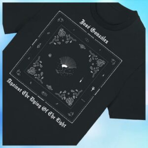 kenny Jose Gonzalez Merch Shop Against The Dying Of The Light T Shirtw