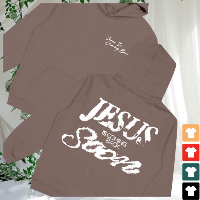 kenny Josiah Queen Show Store Merch Jesus Is Coming Back Soon Hoodiee kenny Josiah Queen Show Store Merch Jesus Is Coming Back Soon Hoodiee