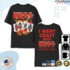 kenny Kiss Store Merch I Went Crazy With Kiss Day 3 Shirts