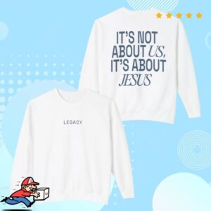kenny Legacy Church Apparel It'S Not About Us It'S About Jesus Crewneck White0