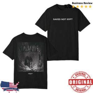 kenny Legacy Church Apparel Saved Not Soft Tee Shadrach Meshach And Abednego0