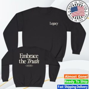 kenny Legacy Church Merch Shop Embrace The Truth Crewneck