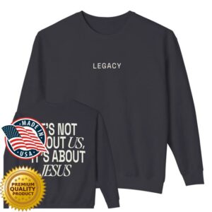 kenny Legacy Church Merch Shop It'S Not About Us It'S About Jesus Crewneck