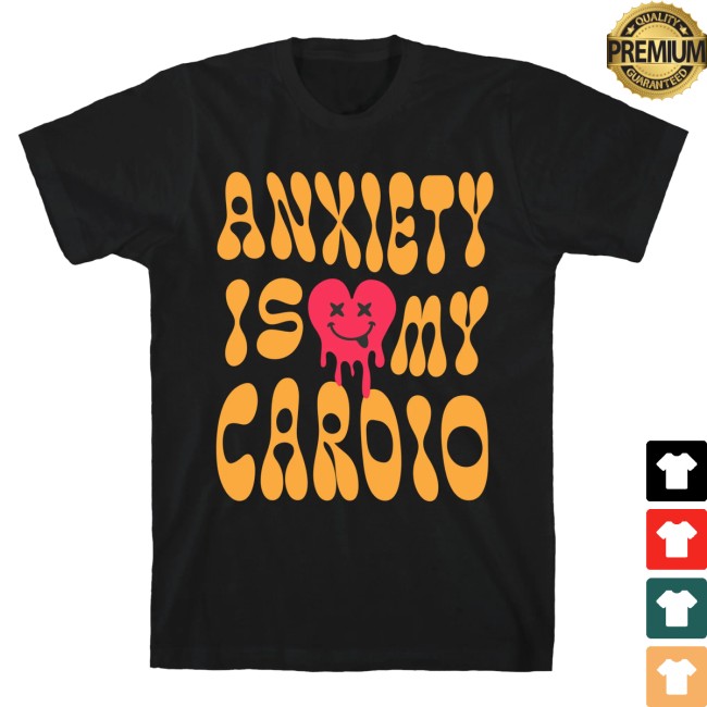 kenny Lookhuman Merch Store Anxiety Is My Cardio T Shirt kenny Lookhuman Merch Store Anxiety Is My Cardio T Shirt