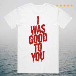 Maisie Peters Merch I Was Good To You Shirt