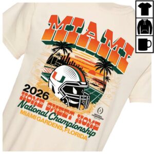 kenny Miami Team Store Merch Shop Something Inked Miami Hurricanes Cream 2026 National Championship Sunset Home Sweet Home T Shirte kenny Miami Team Store Merch Shop Something Inked Miami Hurricanes Cream 2026 National Championship Sunset Home Sweet Home T Shirte