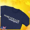 kenny Morrissey Store Merch Shop Make Up Is A Lie Navy T Shirte