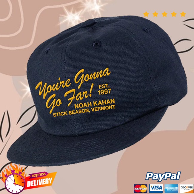 Noah Kahan Merch You're Gonna Go Far Cap 3 Noah Kahan Merch You're Gonna Go Far Cap