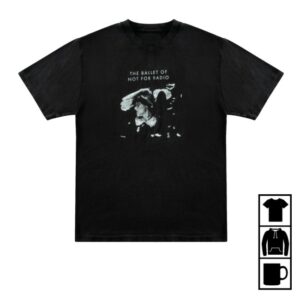 kenny Not For Radio Merch Store Ballet Of Not For Radio Shirt