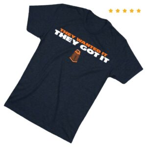 kenny Obvious Shirts Merch They Wanted It They Got It Grater Shirt1