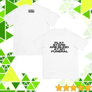 kenny Paris Hilton Store Merch Play Stars Are Blind At My Funeral White Shirtss