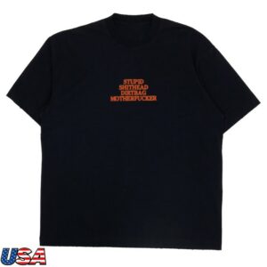 kenny Patron Of The New Merch Stupid Shithead Dirtbag Motherfucker Shirt