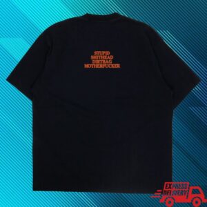 kenny Patron Of The New Merch Stupid Shithead Dirtbag Motherfucker Shirt1