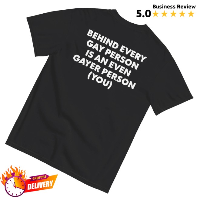 kenny Polychrome Goods Merch Behind Every Gay Person Is An Even Gayer Person You Shirt Black0 kenny Polychrome Goods Merch Behind Every Gay Person Is An Even Gayer Person You Shirt Black0