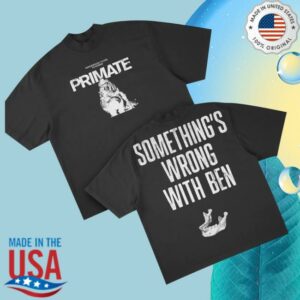 kenny Prestige Merch Supply Merch Shop Primate Something's Wrong With Bens
