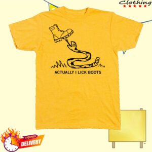 kenny Raygun Merch Store Actually I Lick Boots Shirt kenny Raygun Merch Store Actually I Lick Boots Shirt