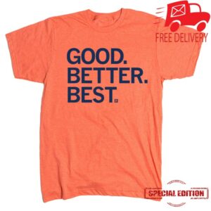 kenny Raygun Merch Store Good Better Best Orange Shirt kenny Raygun Merch Store Good Better Best Orange Shirt
