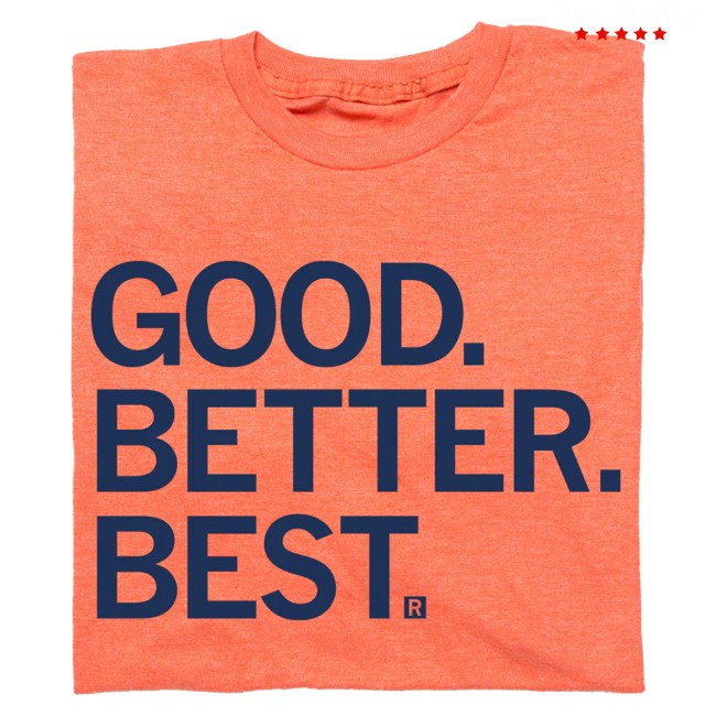 kenny Raygun Merch Store Good Better Best Orange Shirt0 kenny Raygun Merch Store Good Better Best Orange Shirt0