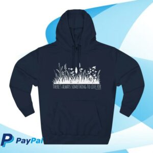 kenny Shawna The Mom Merch Store Always Something To Live For Hoodie