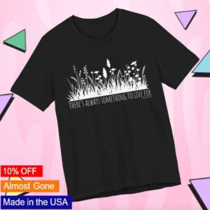 kenny Shawna The Mom Merch Store Always Something To Live For Teea kenny Shawna The Mom Merch Store Always Something To Live For Teea