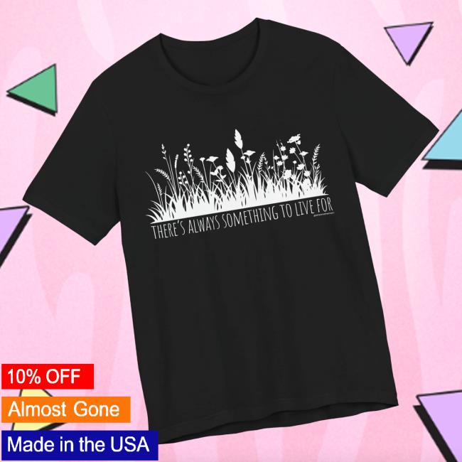 kenny Shawna The Mom Merch Store Always Something To Live For Teea kenny Shawna The Mom Merch Store Always Something To Live For Teea