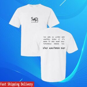 Stay Another Day Store Merch Stay Another Day Message Screen Printed Shirt White