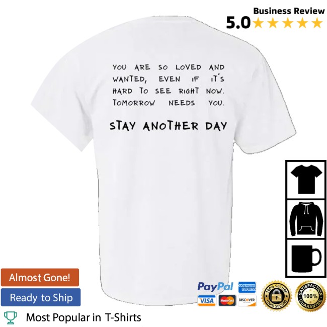 Stay Another Day Store Merch Stay Another Day Message Screen Printed Shirt White 3 Stay Another Day Store Merch Stay Another Day Message Screen Printed Shirt White