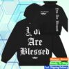 kenny Stay Blessed Clothing Merch Shop Store Stay Blessed You Are Blessed Hoodie