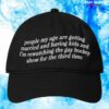 kenny The Good Shirts Store Merch People My Age Are Getting Married And Having Kids And Im Rewatching The Gay Hockey Show For The Third Time Hat